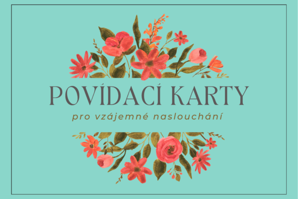 Povídání, které vede k naslouchání